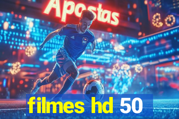 filmes hd 50